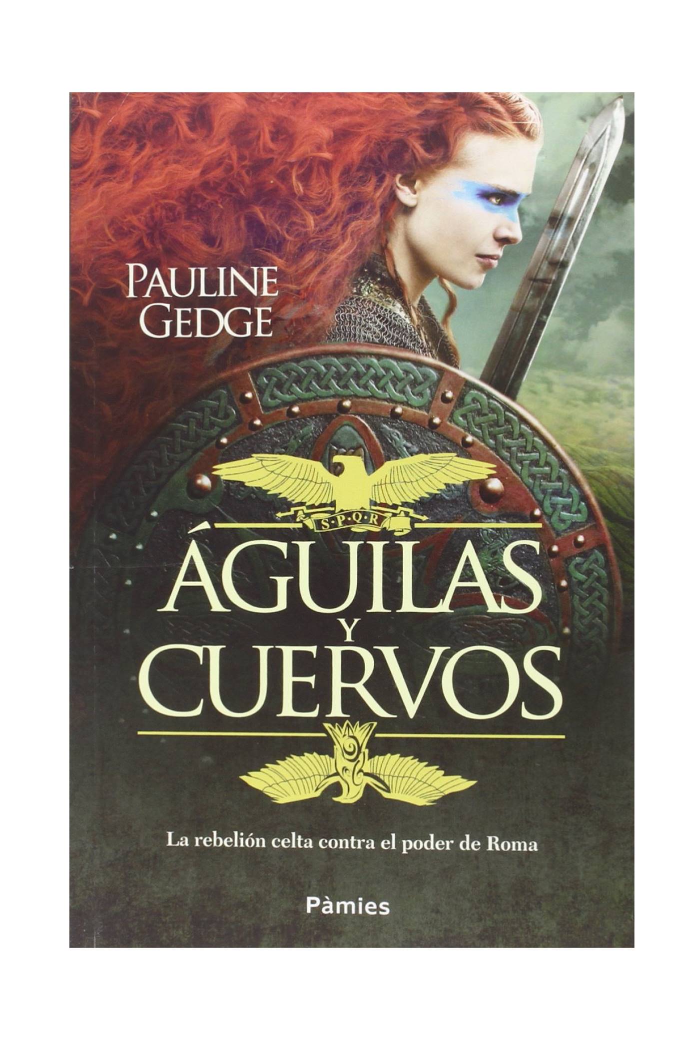 novela historica aguilas y cuervos pauline gedge