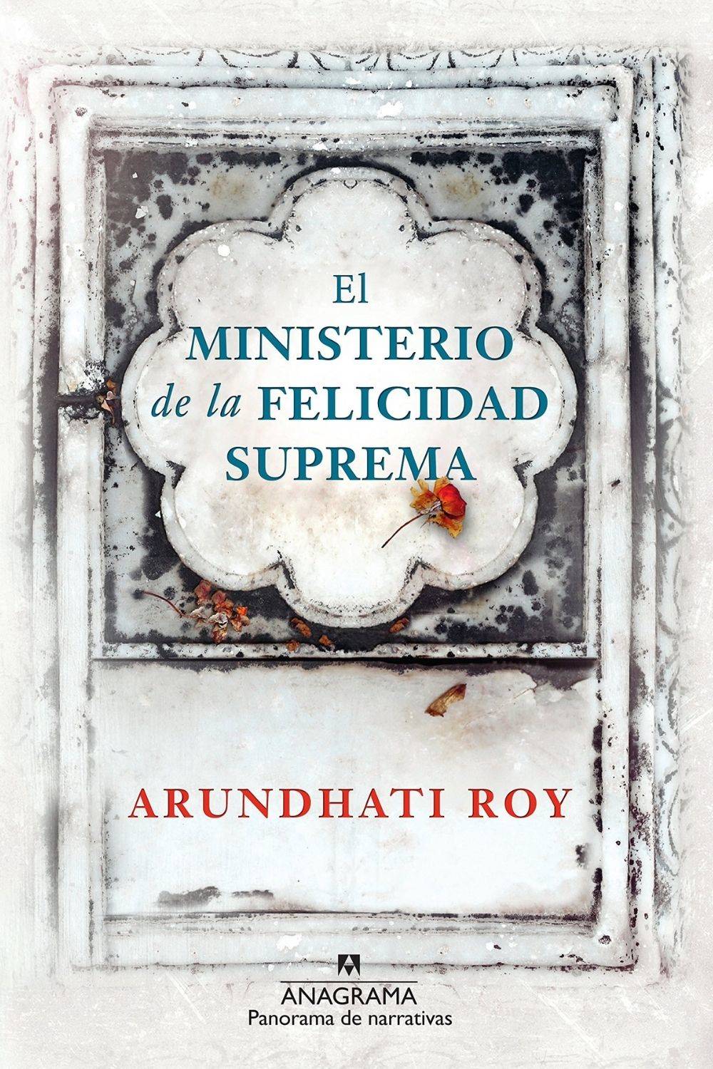 ‘El ministerio de la felicidad suprema’ de Arundhati Roy