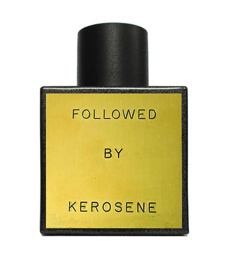 Followed Kerosene