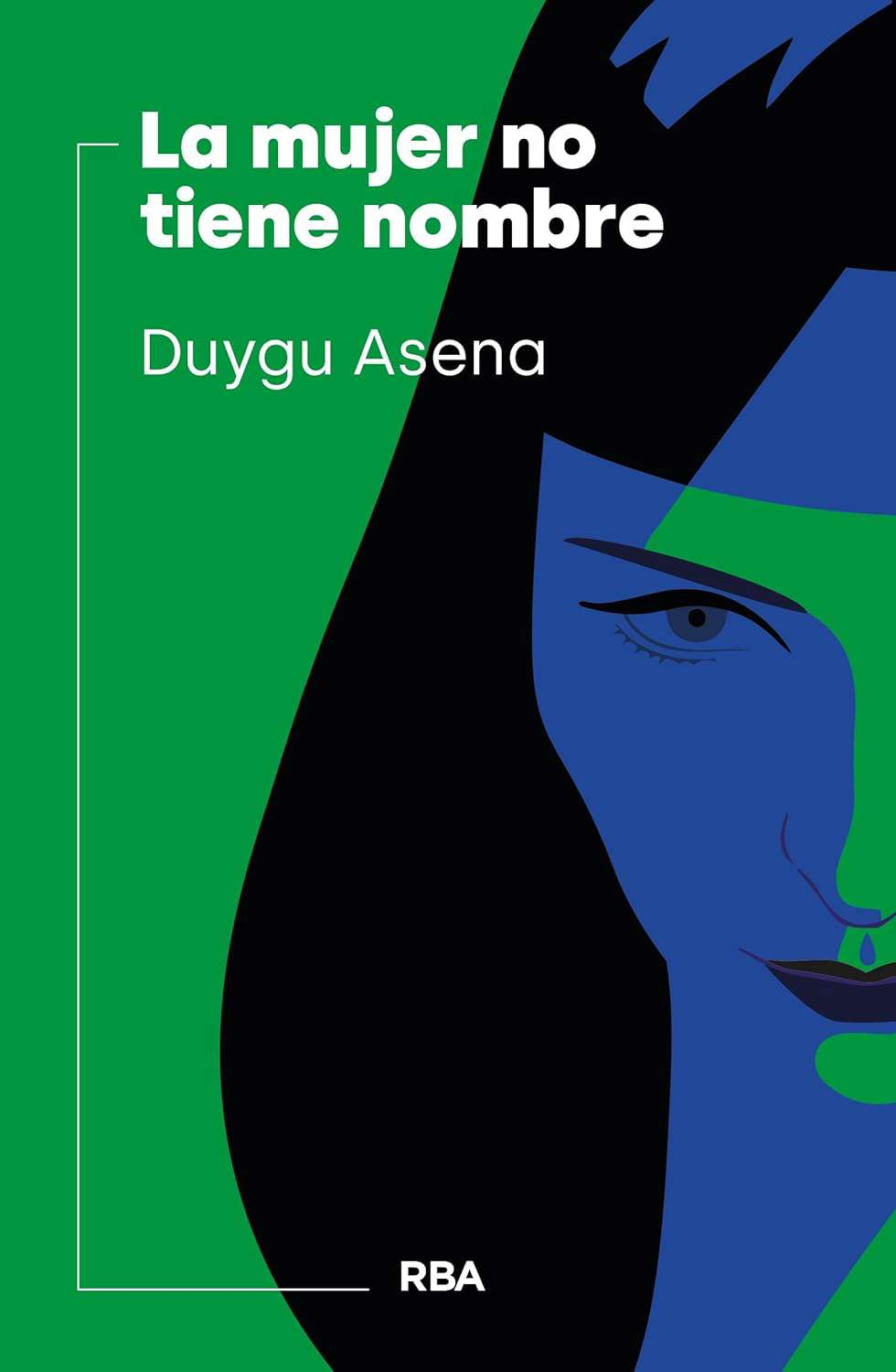 La mujer no tiene nombre de Duygu Asena