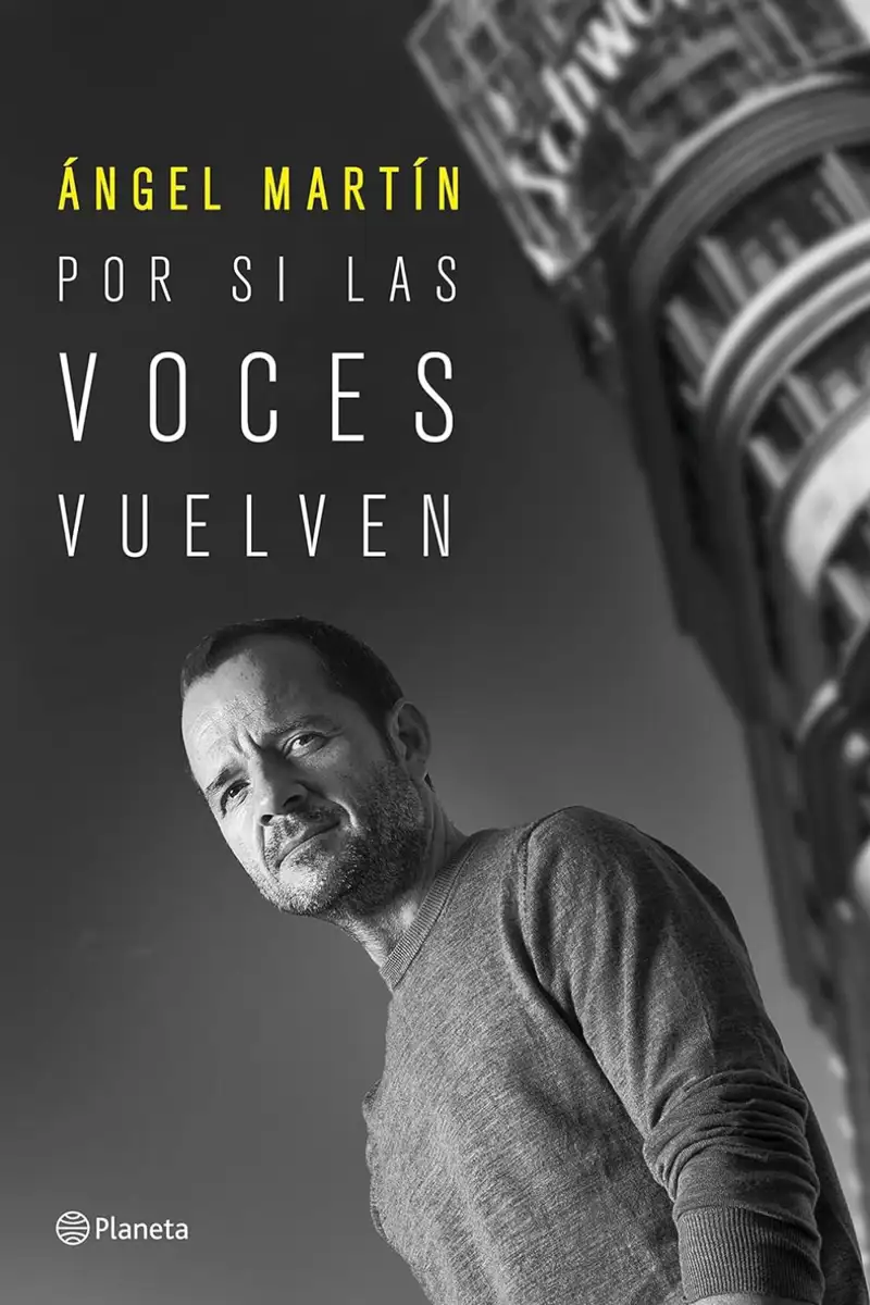 'Por si las voces vuelven' de Ángel Martín