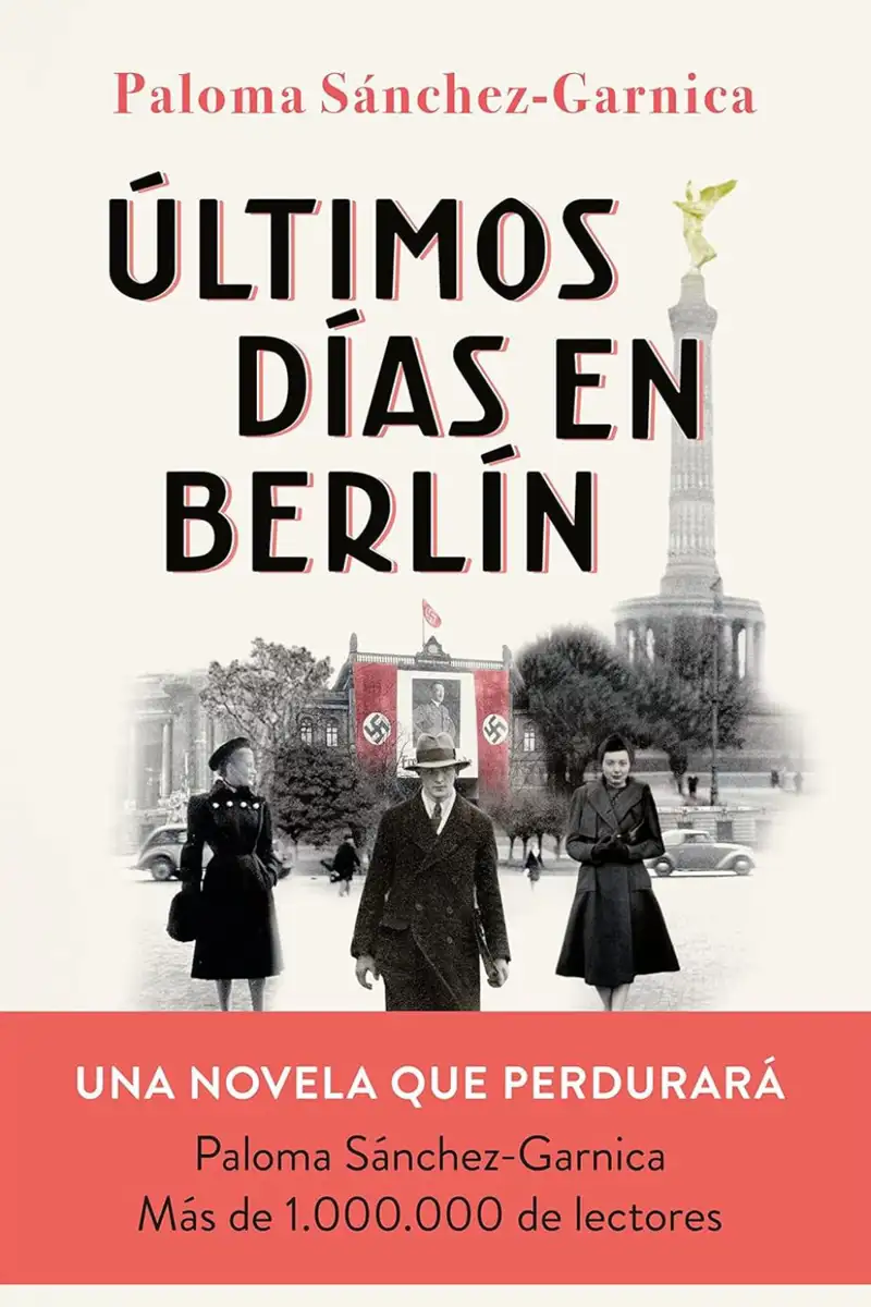 'Últimos días en Berlín' de Paloma Sánchez-Garnica