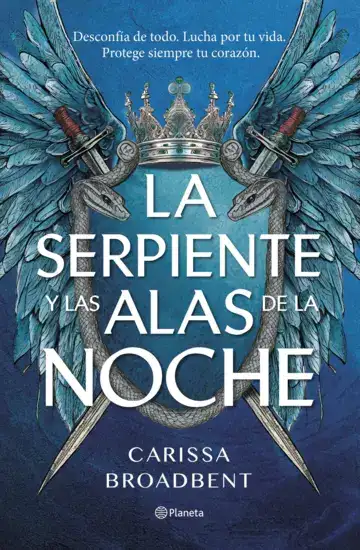 La serpiente y las alas de la noche (Carissa Boradvent)