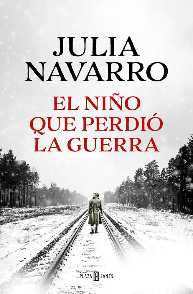 El niño que perdió la guerra (Julia Navarro)