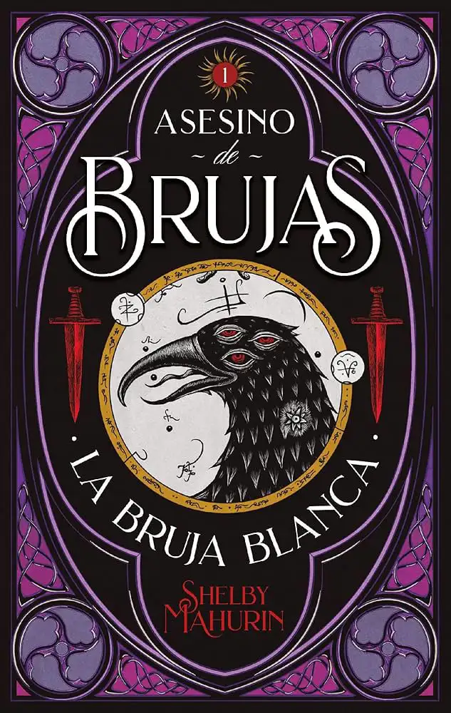 Asesino de brujas: la bruja blanca (Sheby Mahurin)