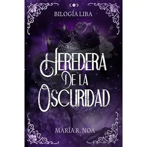 Heredera de la oscuridad (María R. Noa)