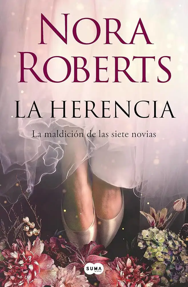 La herencia: la maldición de las siete novias (Nora Roberts)