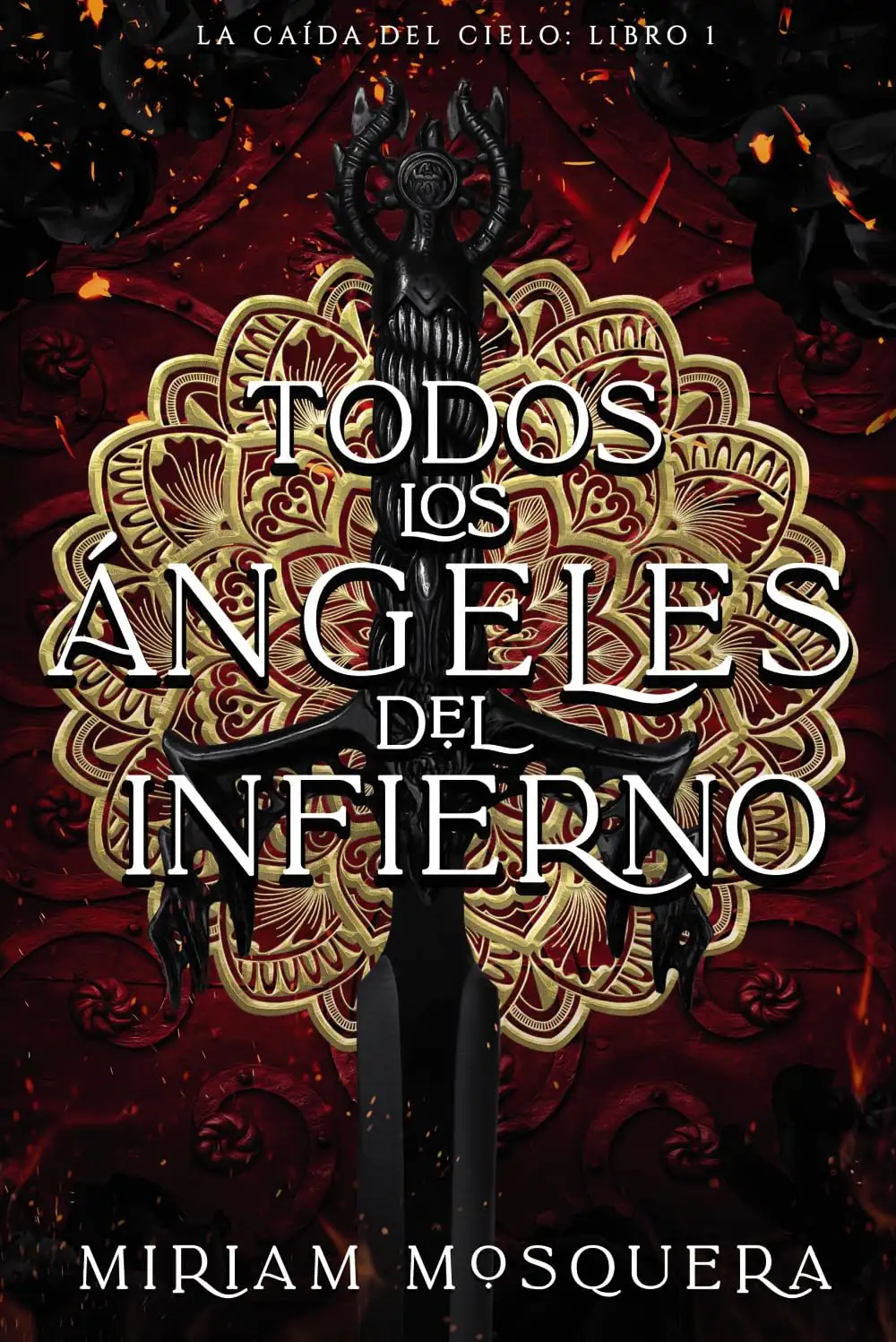 Todos los ángeles del infierno (Miriam Mosquera)