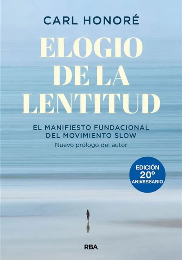 “Elogio de la lentitud” de Carl Honoré