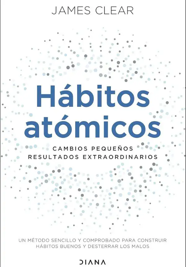 “Hábitos atómicos” de James Clear