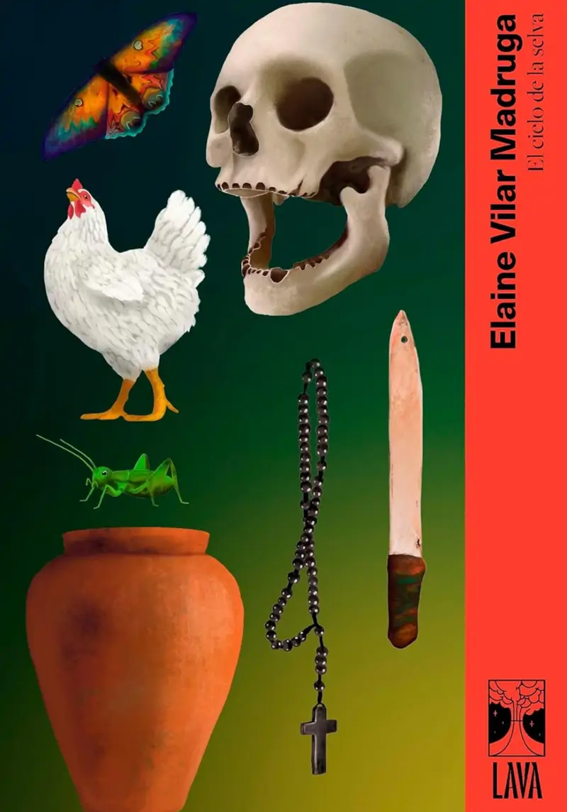 ‘EL CIELO DE LA SELVA’ DE ELAINE VILAR MADRUGA