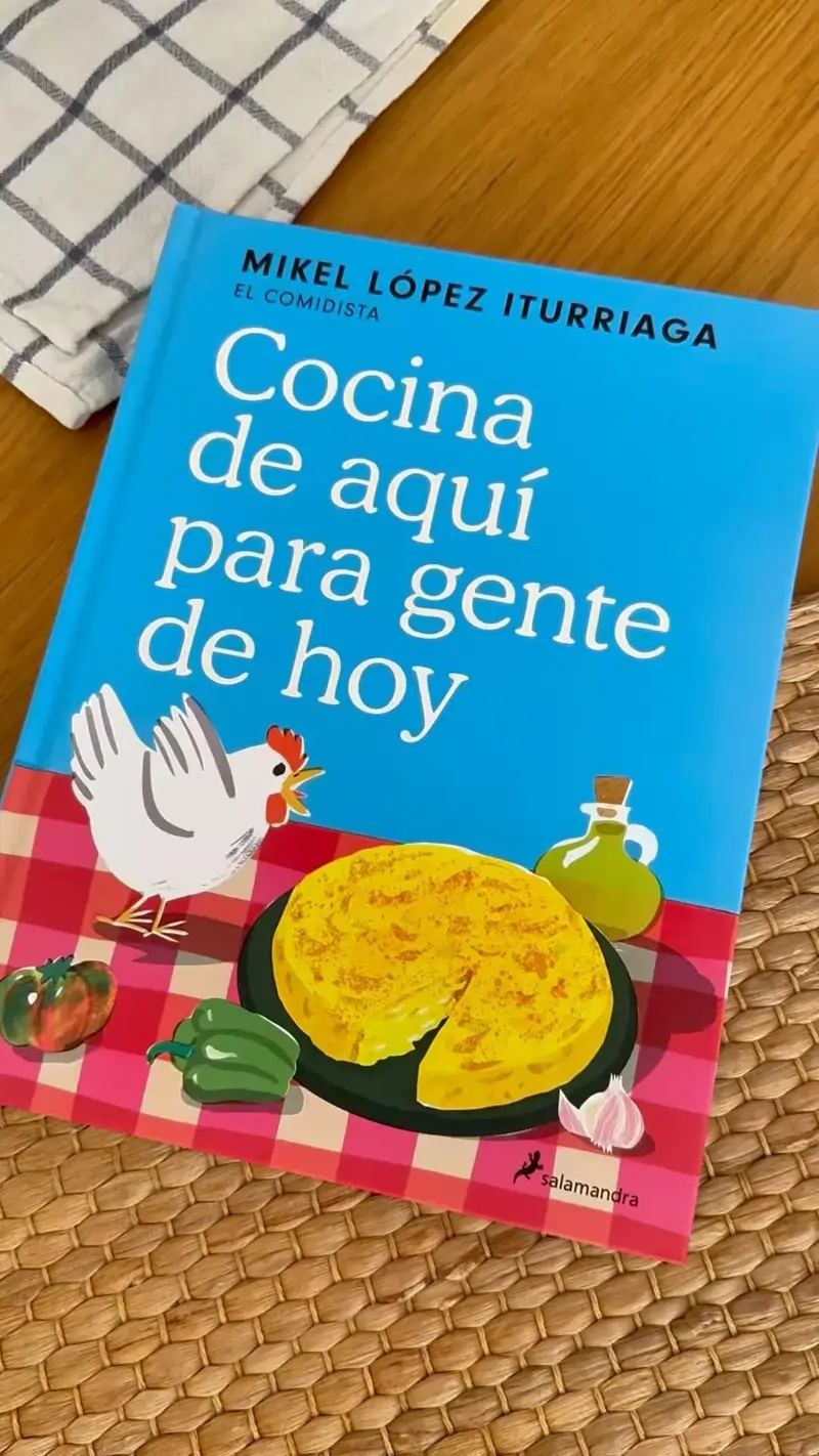 Cocina de aquí para gente de hoy de Mikel López Iturriaga