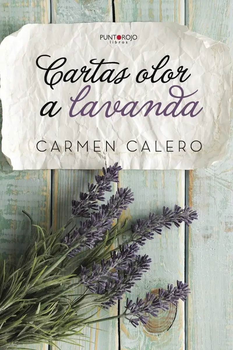‘Cartas olor a lavanda’ de Carmen Calero