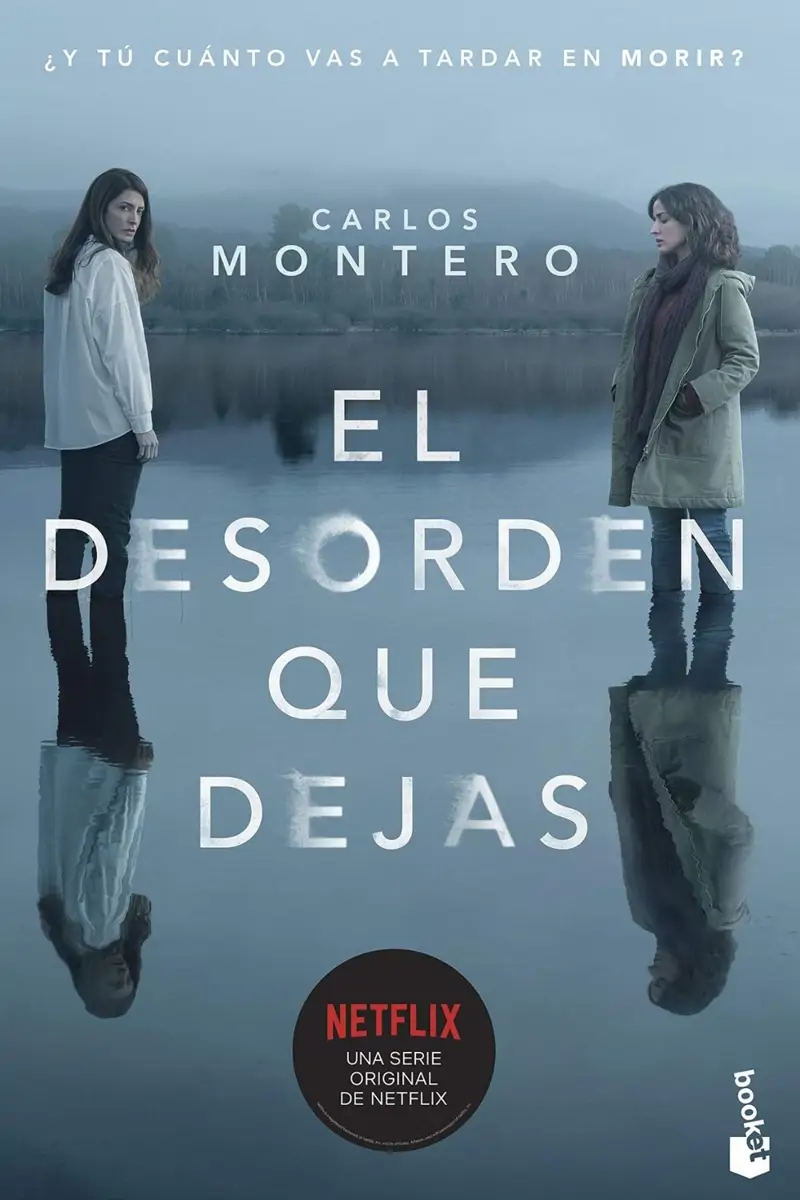 ‘El desorden que dejas’ de Carlos Montero